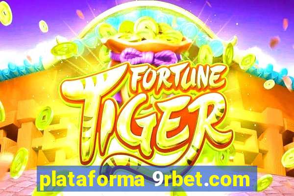 plataforma 9rbet.com